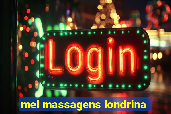 mel massagens londrina